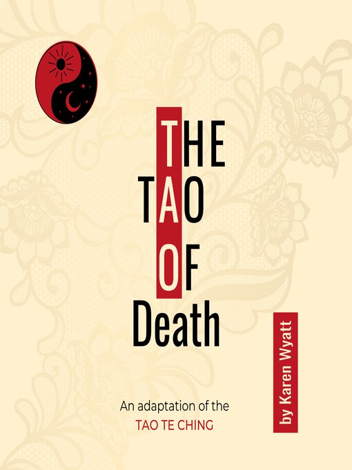 Title details for The Tao of Death by Karen Wyatt - Wait list
